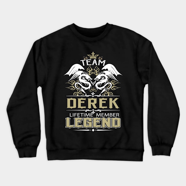 Derek Name T Shirt -  Team Derek Lifetime Member Legend Name Gift Item Tee Crewneck Sweatshirt by yalytkinyq